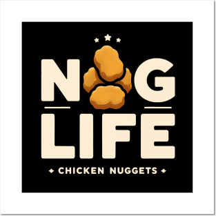 Nug Life - Chicken Nuggets Posters and Art